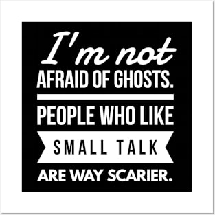 I'm Not Afraid of Ghosts.. Posters and Art